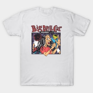 Big Drill Car Toured A Live Album T-Shirt